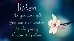 Listening-is-the-Greatest-Gift-you-can-Give-to-Anyone